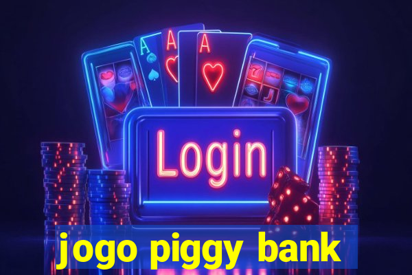 jogo piggy bank